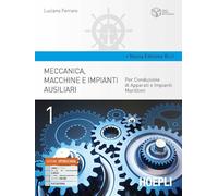 Meccanica, macchine e impianti ausiliari ed. Blu, vol. 1