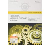 Ferraro – Meccanica, macchine e impianti ausiliari – Nuova edizione Gialla – Hoepli