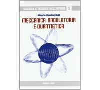 Meccanica ondulatoria e quantistica