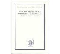 Meccanica quantistica, rappresentazione, realtà. Un dialogo tra fisica e filosofia