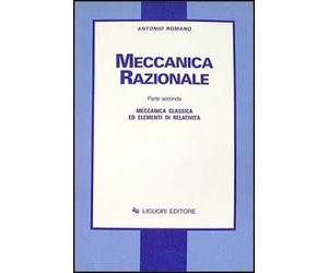 Meccanica razionale. Meccanica classica ed elementi di relatività (Vol. 2)