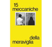 Meccaniche della Meraviglia. Vol. 15: Giorgio Bertelli. Silvia In