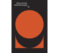 Meccaniche della Meraviglia. Vol. 16: Fabio Roncato, Angelo Preto