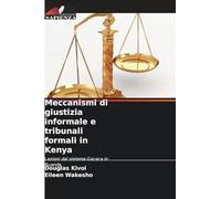 Meccanismi di giustizia informale e tribunali formali in Kenya: Lezioni dal sistema Gacaca in Ruanda