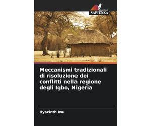 Meccanismi tradizionali di risoluzione dei conflitti nella regione degli Igbo, Nigeria