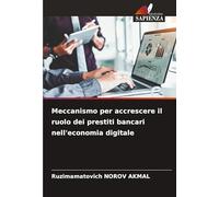 Meccanismo per accrescere il ruolo dei prestiti bancari nell'economia digitale