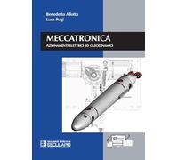 Meccatronica. Azionamenti elettrici ed oleodinamici