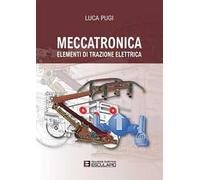 Meccatronica. Elementi di trazione elettrica