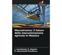 Meccatronica: il futuro della meccanizzazione agricola in Messico