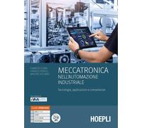 MECCATRONICA NELL'AUTOMAZIONE INDUSTRIALE - CERRI FABRIZIO, PERICO FRANCO -