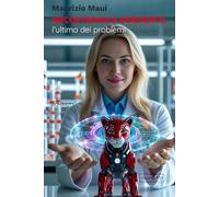 MECCATRONICA SENZIENTE: l'ultimo dei problemi