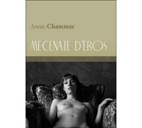 Mecenate d’eros di Annie Chammas, 2016, Youcanprint