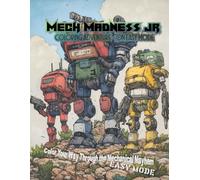 Mech Madness Jr - a colouring book for children and adults: Color Your Way Through the Mechanical Mayhem Easy Mode