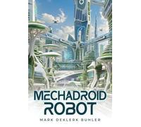 Mechadroid Robot