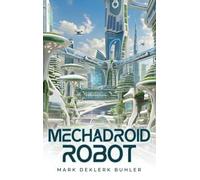 Mechadroid Robot