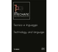 Mechane. Rivista di filosofia e antropologia della tecnica (2023). Vol. 6: Tecnica e linguaggio