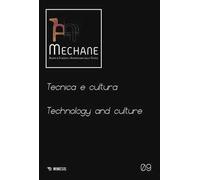 Mechane. Rivista di filosofia e antropologia della tecnica (2025). Ediz. bilingue. Vol. 9: Tecnica e cultura