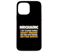 Mechanic I Try Idiot Proof Auto Repair Technician Custodia per iPhone 13 Pro Max
