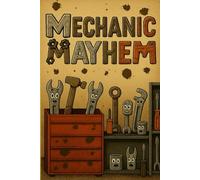 Mechanic Mayhem: Journal with 120 pages of grease-stained giggles, tool talk, and garage lore for the witty wrench warrior. Uplifting gift for your favorite auto mechanic.