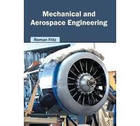 Mechanical and Aerospace Engineering (Copertina rigida)