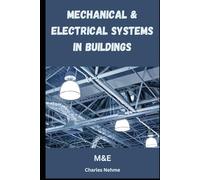 Mechanical and Electrical Systems in Buildings