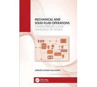 Mechanical and Solid-Fluid Operations: Characteristics and Handling of Solids