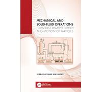 Mechanical and Solid-Fluid Operations: Flow Past Immersed Body and Motion of Particles