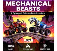 MECHANICAL BEASTS: A Cyberpunk Coloring Book for Adults