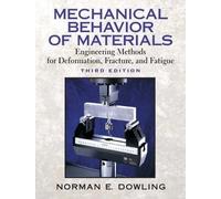 Mechanical Behavior of Materials: Engineering Methods for Deformation, Fracture, and Fatigue: United States Edition