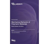 Mechanical Behavior of Polymeric Materials: Recent Studies, 2nd Edition