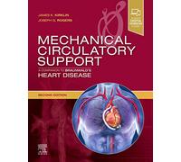 Mechanical Circulatory Support – A Companion to Braunwald's Heart Disease