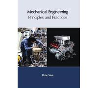 Mechanical Engineering: Principles and Practices (Copertina rigida)