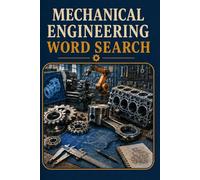 MECHANICAL ENGINEERING WORD SEARCH: 6x9 Inches, 120 Pages | 60 word search Puzzles | Solutions Included|