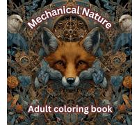 Mechanical Nature Coloring Book