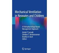 Mechanical Ventilation in Neonates and Children (Tascabile)