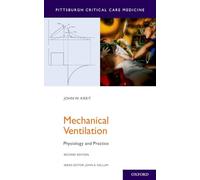 John W. Kreit John A. Kellum Mechanical Ventilation (Tascabile)