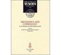 Mechanics and cosmology in the Medieval and Early Modern Period