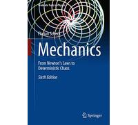 Mechanics: From Newton's Laws to Deterministic Chaos