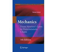 Mechanics: From Newton's Laws to Deterministic Chaos