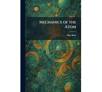 Mechanics of the Atom
