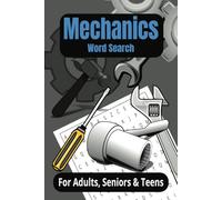 Mechanics Word Search Puzzle Book: Word Searches with Easy to Read Print about Mechanics, Tools, Gear and More | 6x9 inches, 110 Pages, 50+ Puzzles for Gift for Vacations, Holidays and Free Times