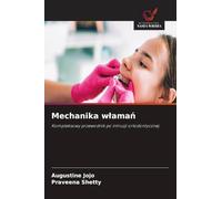 Mechanika w¿ama¿: Kompleksowy przewodnik po intruzji ortodontycznej