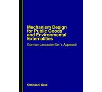 Mechanism Design for Public Goods and Environmental Externalities: Gorman-Lancaster-Sen's Approach