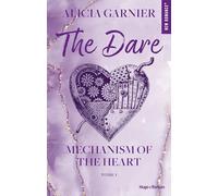 Mechanism of the heart: Tome 1, The Dare