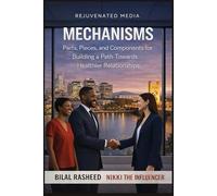 Mechanisms: Parts, Pieces, and Components for Building a Path Toward Healthier Relationships
