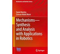 Mechanisms - Synthesis and Analysis With Applications in Robotics: 183