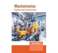 Mechatronics: Engineering Fundamentals (Copertina rigida)
