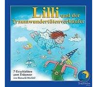 Mechtel,Manuela - Lilli und der Traumwundertütenverkäufer