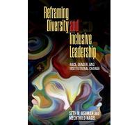 Mechthild Nagel Seth N. As Reframing Diversity and Inclusive Leader (Tascabile)