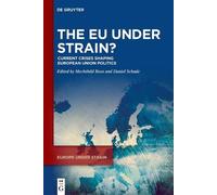 Mechthild Roos The EU under Strain? (Copertina rigida) Europe under Strain
